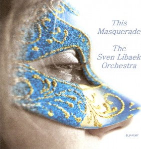 Sven Libaek Orchestra This Masquerade - Sven Libaek Orchestra