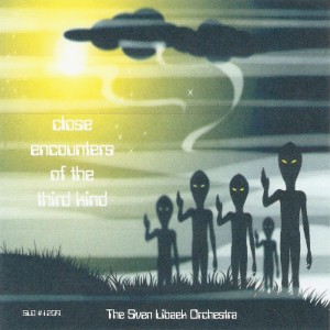 Sven Libaek Orchestra Close Encounters of the Third Kind - Sven Libaek Orchestra